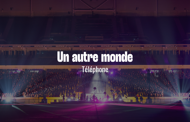 Un autre monde de Téléphone